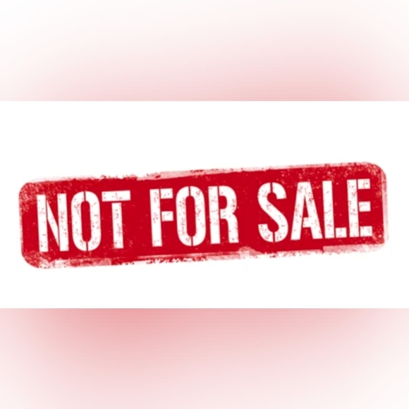 Not For Sale. - Picture 1 of 1